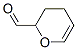 100-73-2,2-Formyl-3,4-dihydro-2H-pyran