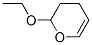 103-75-3,2-ETHOXY-3,4-DIHYDRO-2H-PYRAN