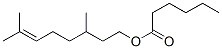10580-25-3,CITRONELLYL CAPROATE