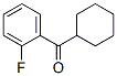 106795-65-7,2-FLUOROPHENYL CYCLOHEXYL KETONE