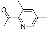 110788-51-7,Ethanone,1-(3,5-dimethyl-2-pyridinyl)-