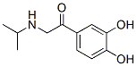 121-28-8,1-(3,4-dihydroxyphenyl)-2-[(1-methylethyl)amino]ethan-1-one