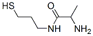 137047-90-6,Propanamide,  2-amino-N-(3-mercaptopropyl)-