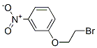 13831-59-9,1-(2-BROMOETHOXY)-3-NITROBENZENE