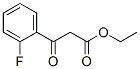 1479-24-9,3-(2-FLUORO-PHENYL)-3-OXO-PROPIONIC ACID ETHYL ESTER