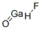 15586-66-0,oxogallium hydrofluoride