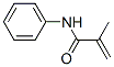 1611-83-2,N-PHENYLMETHACRYLAMIDE