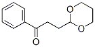 167644-49-7,3-(1,3-DIOXAN-2-YL)PROPIOPHENONE