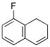 185918-24-5,8-FLUORO-1,2-DIHYDRO-NAPHTHALENE