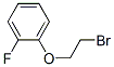 193220-21-2,1-(2-BROMOETHOXY)-2-FLUOROBENZENE