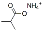22228-82-6,ammonium isobutyrate