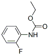 2395-34-8,(2-FLUORO-PHENYL)-CARBAMIC ACID ETHYL ESTER