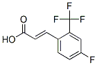 243977-21-1,4-FLUORO-2-(TRIFLUOROMETHYL)CINNAMIC ACID