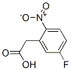 29640-98-0,(5-FLUORO-2-NITRO-PHENYL)-ACETIC ACID