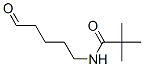 304676-85-5,Propanamide,  2,2-dimethyl-N-(5-oxopentyl)-
