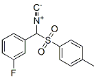 321345-36-2,[1-(3-FLUOROPHENYL)-1-TOSYL]METHYL ISOCYANIDE