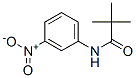 32597-30-1,2,2-dimethyl-N-(3-nitrophenyl)propanamide