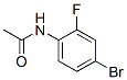 326-66-9,4'-Bromo-2'-fluoroacetanilide
