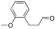 33538-83-9,3-(2-METHOXY-PHENYL)-PROPIONALDEHYDE