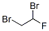 358-97-4,1,2-DIBROMOFLUOROETHANE