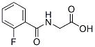 363-34-8,(2-FLUORO-BENZOYLAMINO)-ACETIC ACID
