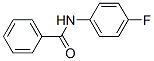 366-75-6,N-(4-fluorophenyl)benzamide