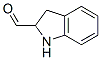 412341-32-3,1H-Indole-2-carboxaldehyde, 2,3-dihydro- (9CI)