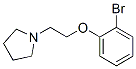 416876-85-2,1-[2-(2-BROMOPHENOXY)ETHYL]-PYRROLIDINE
