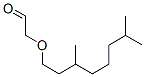 41767-05-9,[(3,7-dimethyloctyl)oxy]acetaldehyde