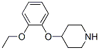 420137-19-5,4-(2-ETHOXYPHENOXY)-PIPERIDINE