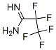 422-62-8,PENTAFLUOROPROPYLAMIDINE
