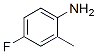 452-71-1,4-Fluoro-2-methylaniline