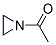 460-07-1,N-ACETYLETHYLENEIMINE