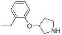 46410-31-5,3-(2-ETHYLPHENOXY)PYRROLIDINE