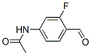 475150-59-5,Acetamide,  N-(3-fluoro-4-formylphenyl)-