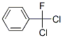 498-67-9,(DICHLOROFLUOROMETHYL)BENZENE