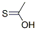 507-09-5,Thioacetic acid