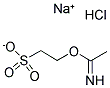 52914-43-9,ISETHIONYL ACETIMIDATE SODIUM SALT HYDROCHLORIDE