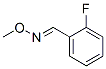 543730-74-1,Benzaldehyde, 2-fluoro-, O-methyloxime (9CI)