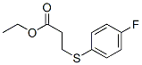 57247-34-4,ETHYL 3-[(4-FLUOROPHENYL)THIO]PROPANOATE