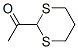 58277-26-2,Ethanone, 1-(1,3-dithian-2-yl)- (9CI)