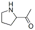 60026-20-2,Ethanone, 1-(2-pyrrolidinyl)- (9CI)
