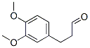 61871-67-8,3-(3,4-DIMETHOXY-PHENYL)-PROPIONALDEHYDE