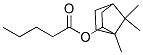 6189-76-0,exo-1,7,7-trimethylbicyclo[2.2.1]hept-2-yl valerate