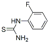 656-32-6,1-(2-FLUOROPHENYL)-2-THIOUREA