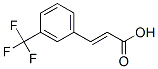 67801-07-4,(E)-m-(trifluoromethyl)cinnamic acid