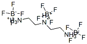 68025-47-8,N-(2-ammonioethyl)ethylenediammonium tris[tetrafluoroborate(1-)]