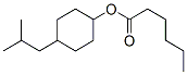 68797-74-0,4-(isobutyl)cyclohexyl hexanoate