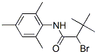 69959-87-1,N1-MESITYL-2-BROMO-3,3-DIMETHYLBUTANAMIDE