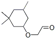 84930-12-1,[(3,3,5-trimethylcyclohexyl)oxy]acetaldehyde